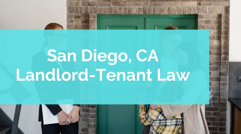 California Rental Laws - An Overview of Landlord-Tenant Rights in San Diego